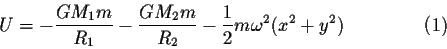 \begin{displaymath}U=-\frac{GM_1m}{R_1}-\frac{GM_2m}{R_2}-\frac{1}{2}m \omega^2
(x^2+y^2) \eqno(13.1)\end{displaymath}